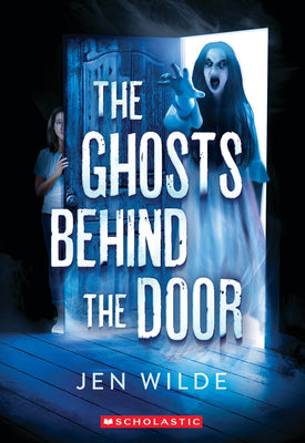 Cover Image for The Ghosts Behind the Door -- Jen Wilde, Paperback