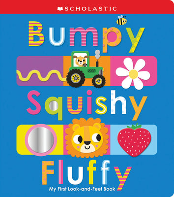 Cover Image for Bumpy Squishy Fluffy: Scholastic Early Learners -- Scholastic, Paperback