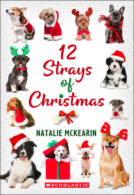 Cover Image for 12 Strays of Christmas: A Wish Novel -- Natalie McKearin, Paperback