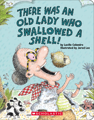 Cover Image for There Was an Old Lady Who Swallowed a Shell! -- Lucille Colandro, Board Books