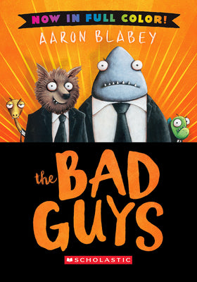 Cover Image for The Bad Guys: Color Edition -- Aaron Blabey, Hardcover