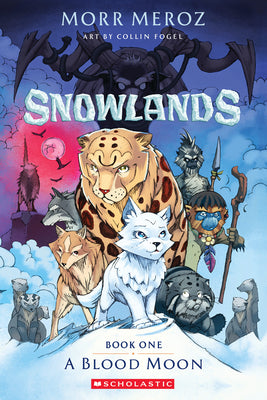 Cover Image for A Blood Moon (Snowlands #1) -- Morr Meroz, Paperback