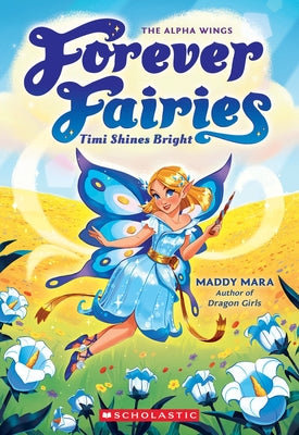 Cover Image for Timi Shines Bright (Forever Fairies #7): Volume 7 -- Maddy Mara, Paperback