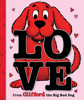 Cover Image for Love from Clifford the Big Red Dog (a Mini Storybook) -- Norman Bridwell, Hardcover