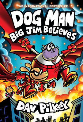 Cover Image for Dog Man: Big Jim Believes: A Graphic Novel (Dog Man #14): From the Creator of Captain Underpants: Volume 14 -- Dav Pilkey, Hardcover