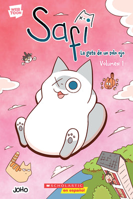Cover Image for Safi: La Gata de Un Solo Ojo Volumen 1 (Saphie the One-Eyed Cat Volume 1) -- Joho, Paperback