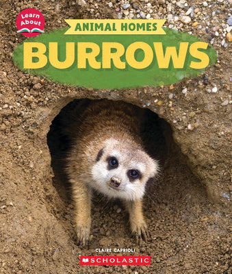 Cover Image for Burrows (Learn About: Animal Homes) -- Claire Caprioli, Library Binding