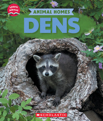 Cover Image for Dens (Learn About: Animal Homes) -- Claire Caprioli, Hardcover