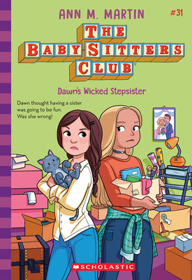 Cover Image for Dawn's Wicked Stepsister (the Baby-Sitters Club #31): Volume 31 -- Ann M. Martin, Paperback