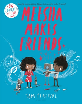 Cover Image for Meesha Makes Friends -- Tom Percival, Hardcover