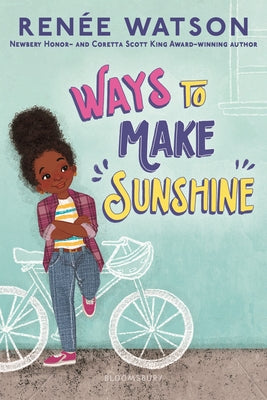 Cover Image for Ways to Make Sunshine -- Renée Watson, Paperback