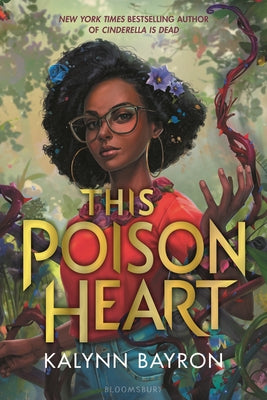 Cover Image for This Poison Heart -- Kalynn Bayron, Paperback