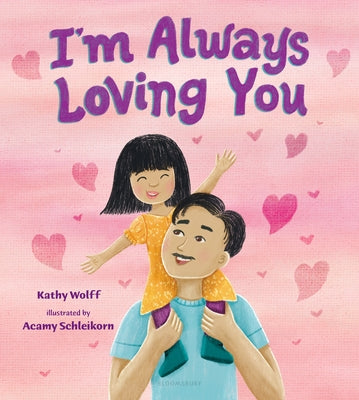 I'm Always Loving You -- Kathy Wolff, Hardcover