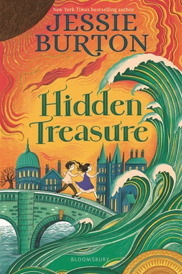 Cover Image for Hidden Treasure: A Timeless Children's Adventure Story from the Bestselling Author of the Miniaturist -- Jessie Burton, Hardcover