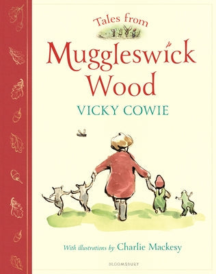 Tales from Muggleswick Wood: A Magical Bedtime Treasury -- Vicky Cowie, Hardcover