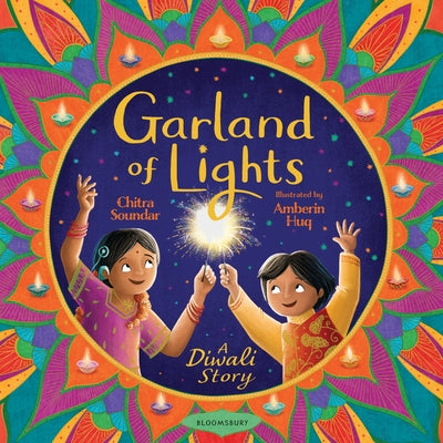 Garland of Lights: A Diwali Story -- Chitra Soundar, Hardcover