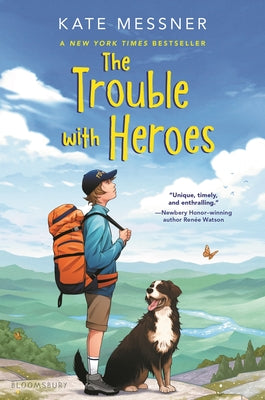 Cover Image for The Trouble with Heroes -- Kate Messner, Hardcover