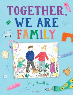 Cover Image for Together, We Are Family -- Emily Hamilton, Hardcover