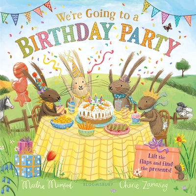 Cover Image for We're Going to a Birthday Party: A Lift-The-Flap Adventure (the Bunnies of Hoppity Hill) -- Martha Mumford, Hardcover