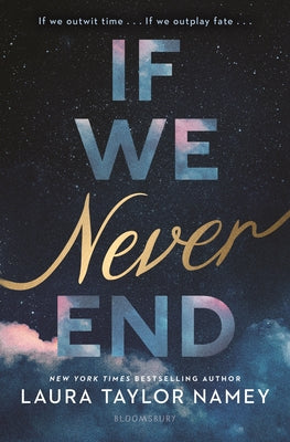 Cover Image for If We Never End -- Laura Taylor Namey, Hardcover