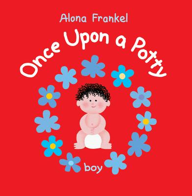 Cover Image for Once Upon a Potty: Boy -- Alona Frankel, Hardcover