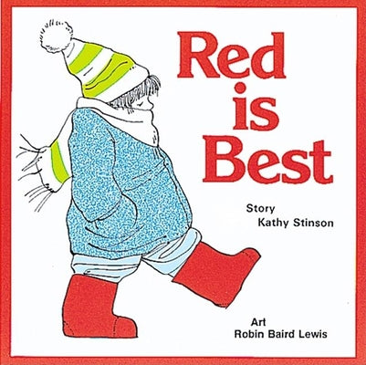Cover Image for Red Is Best -- Kathy Stinson, Paperback