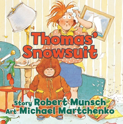 Cover Image for Thomas' Snowsuit -- Robert Munsch, Hardcover