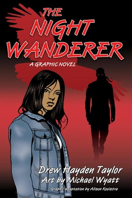 Cover Image for The Night Wanderer: A Graphic Novel -- Drew Hayden Taylor, Paperback