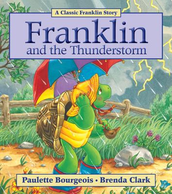Cover Image for Franklin and the Thunderstorm -- Paulette Bourgeois, Paperback