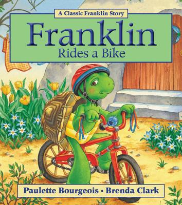 Cover Image for Franklin Rides a Bike -- Paulette Bourgeois, Paperback