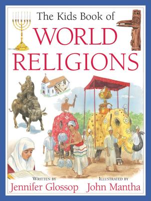Cover Image for The Kids Book of World Religions -- Jennifer Glossop, Paperback