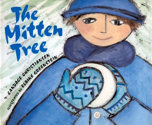Cover Image for The Mitten Tree -- Candace Christiansen, Paperback