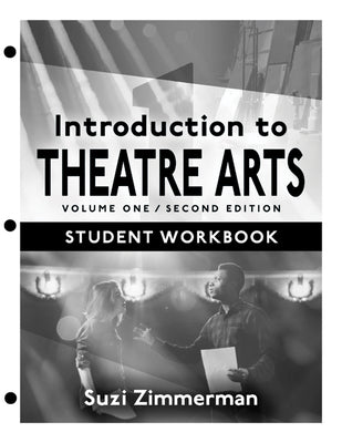 Cover Image for Introduction to Theatre Arts 1, Student Workbook -- Suzi Zimmerman, Loose Leaf