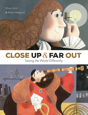 Close Up and Far Out -- Mary Auld, Hardcover