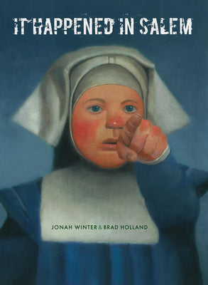 It Happened in Salem -- Jonah Winter, Hardcover