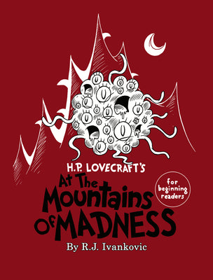 Cover Image for H.P. Lovecraft's the Mounatins of Madness for Beginning Readers -- R. J. Ivankovic, Paperback