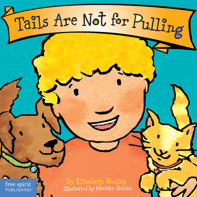 Cover Image for Tails Are Not for Pulling Board Book -- Elizabeth Verdick, Board Books