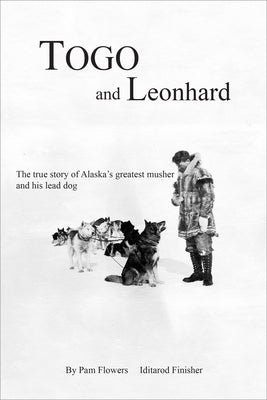 Cover Image for Togo and Leonhard -- Pam Flowers, Paperback