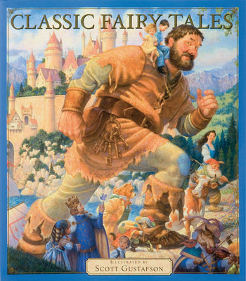 Cover Image for Classic Fairy Tales Vol 1: Volume 1 -- Scott Gustafson, Hardcover