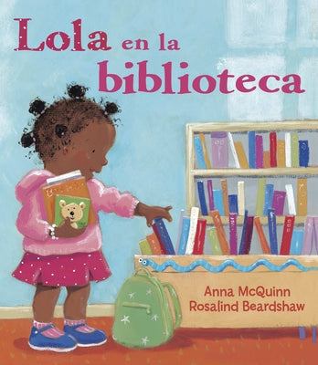 Lola en la Biblioteca = Lola En La Biblioteca -- Anna McQuinn, Paperback
