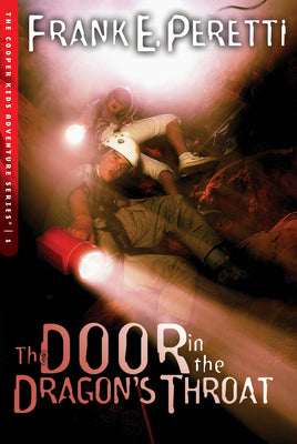 Cover Image for The Door in the Dragon's Throat: Volume 1 -- Frank E. Peretti, Paperback
