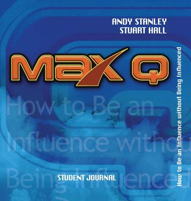 Cover Image for Max Q Student Journal -- Andy Stanley, Paperback