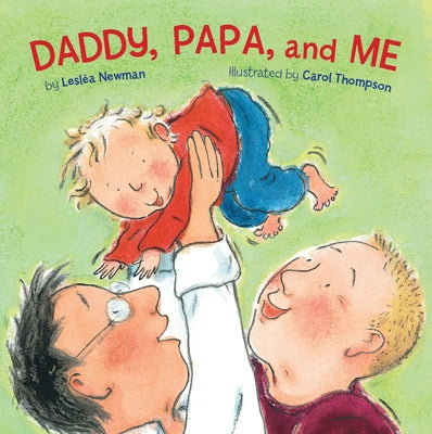 Cover Image for Daddy, Papa, and Me -- Lesléa Newman, Board Books