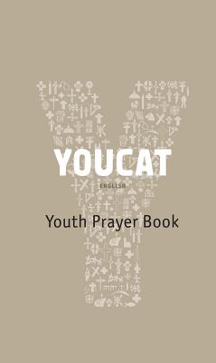 Cover Image for Youcat: Youth Prayer Book -- Georg Von Lengerke, Paperback