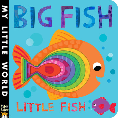 Cover Image for Big Fish Little Fish: My Little World -- Jonathan Litton, Board Books
