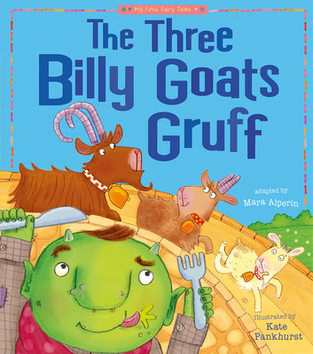 Cover Image for The Three Billy Goats Gruff: My First Fairy Tales -- Tiger Tales, Paperback