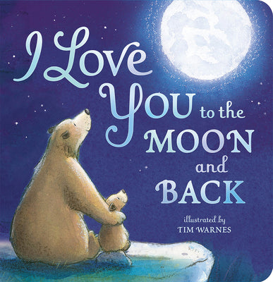 Cover Image for I Love You to the Moon and Back -- Amelia Hepworth, Board Books