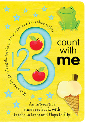 Cover Image for 123 Count with Me: An Interactive Numbers Book with Tracks to Trace and Flaps to Flip! -- Tiger Tales, Board Books
