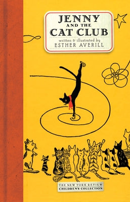 Cover Image for Jenny and the Cat Club: A Collection of Favorite Stories about Jenny Linsky -- Esther Averill, Hardcover