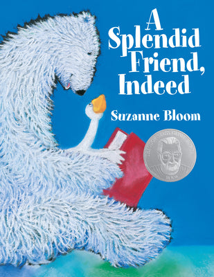 Cover Image for A Splendid Friend, Indeed -- Suzanne Bloom, Paperback